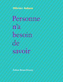 Personne n'a besoin de savoir